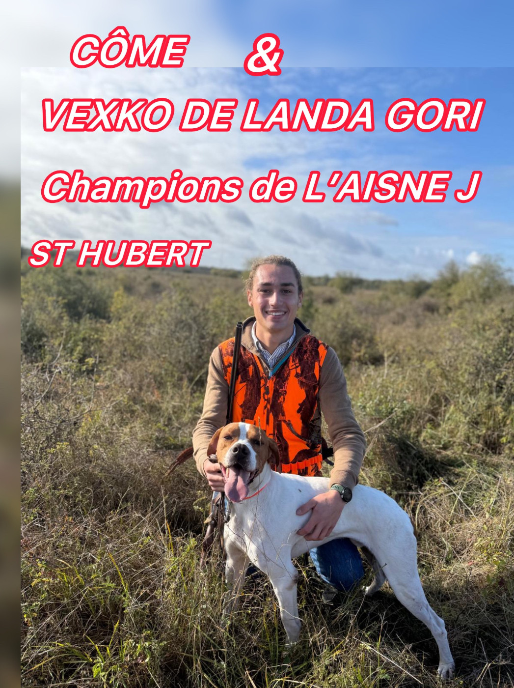 de landa gori - CÔME et VEXKO DE LANDA GORI/Champions de L'AISNE J/St Hubert